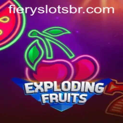 Exploring the Thrills of 'ExplodingFruits' and 'Fiery Slots'